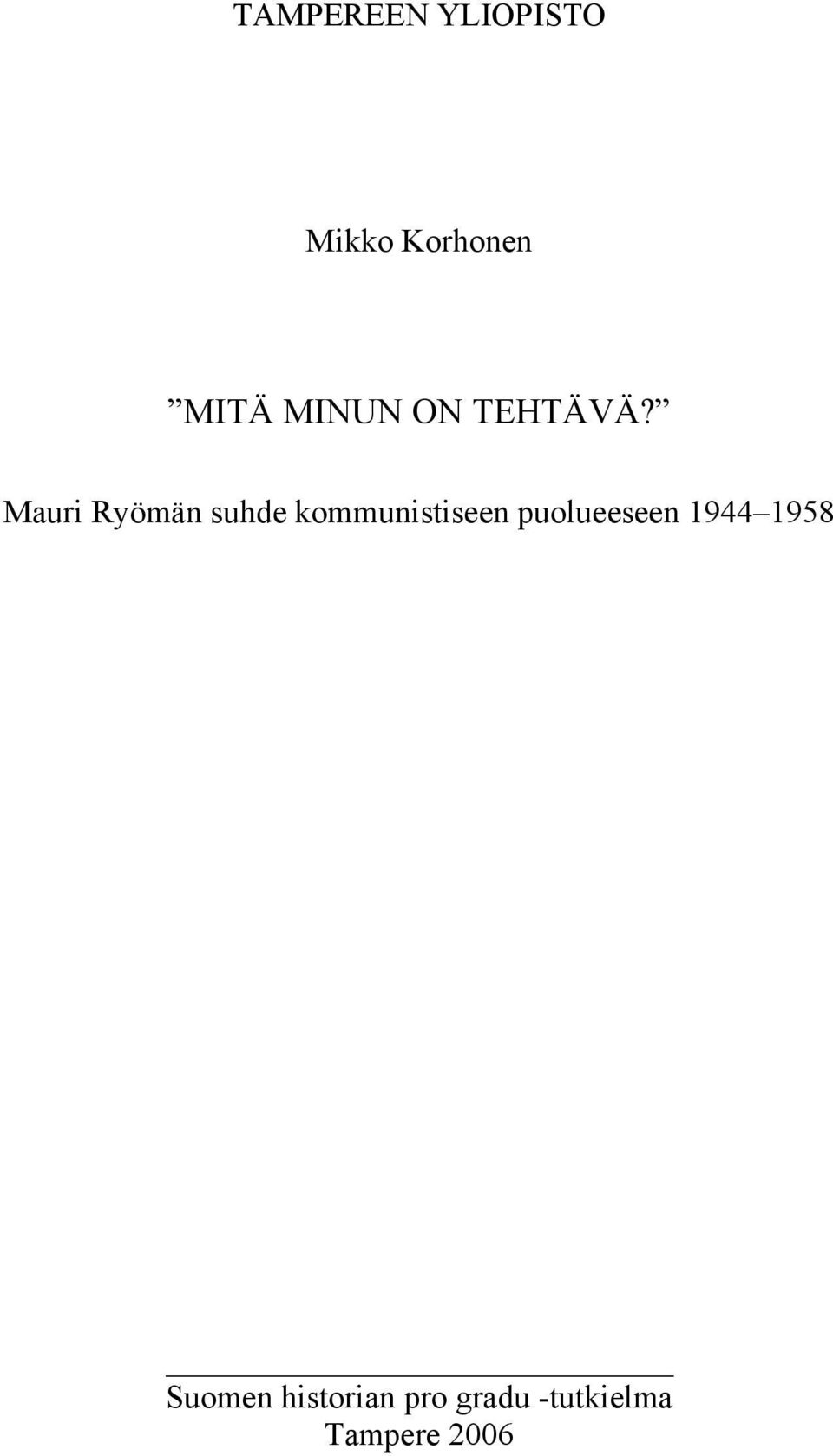 Mauri Ryömän suhde kommunistiseen