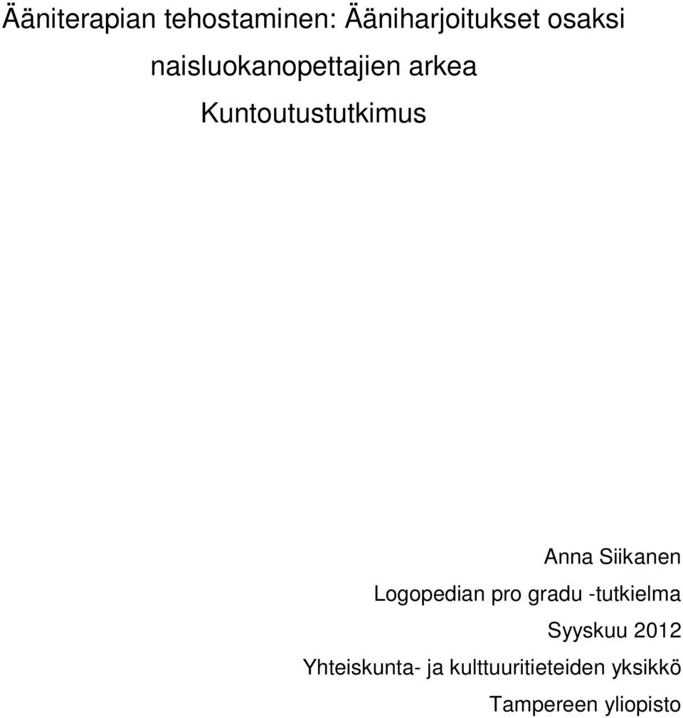 Siikanen Logopedian pro gradu -tutkielma Syyskuu 2012