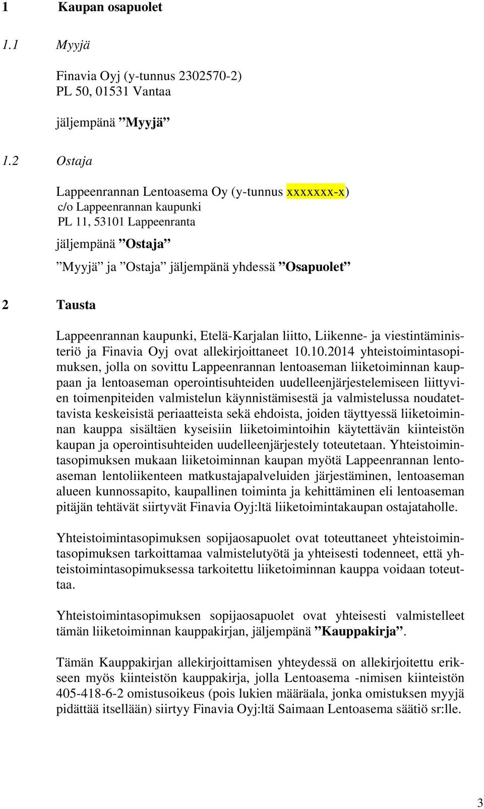kaupunki, Etelä-Karjalan liitto, Liikenne- ja viestintäministeriö ja Finavia Oyj ovat allekirjoittaneet 10.
