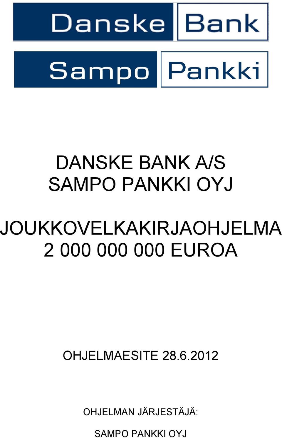 000 EUROA OHJELMAESITE 28.6.