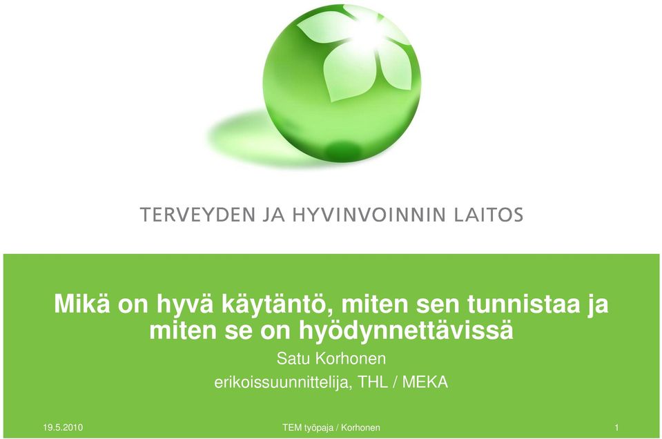 hyödynnettävissä Satu Korhonen