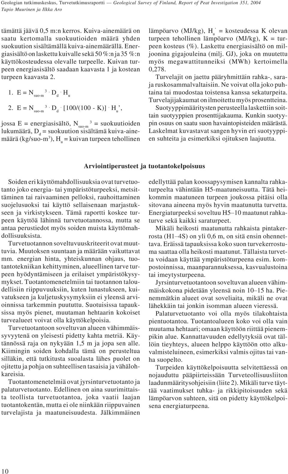 H u 2. E = suo-m 3. D d. [100/(100 - K)].