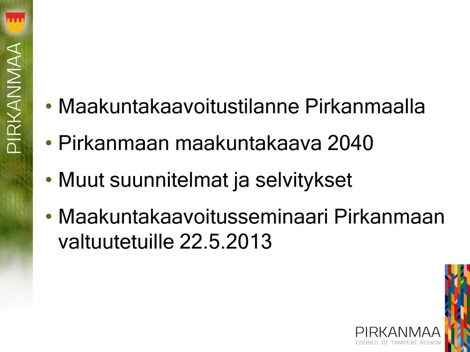 suunnitelmat ja selvitykset