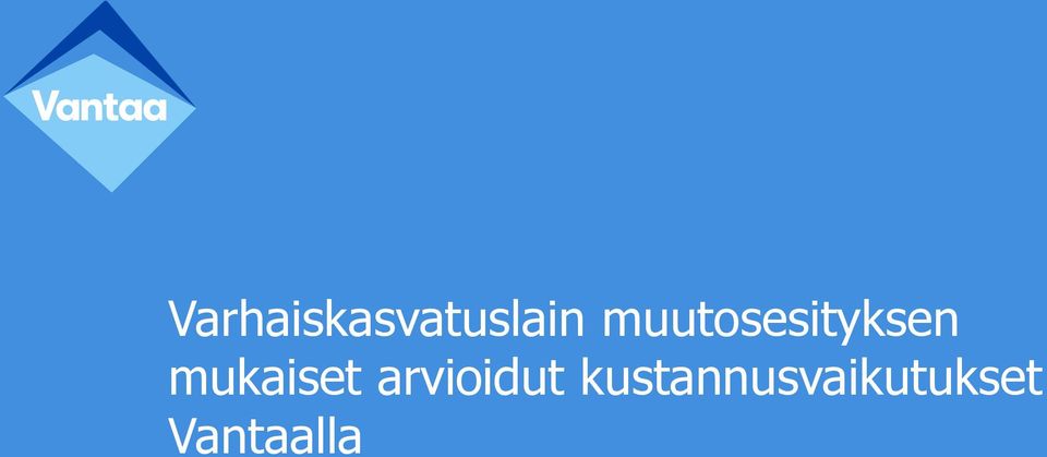 mukaiset arvioidut