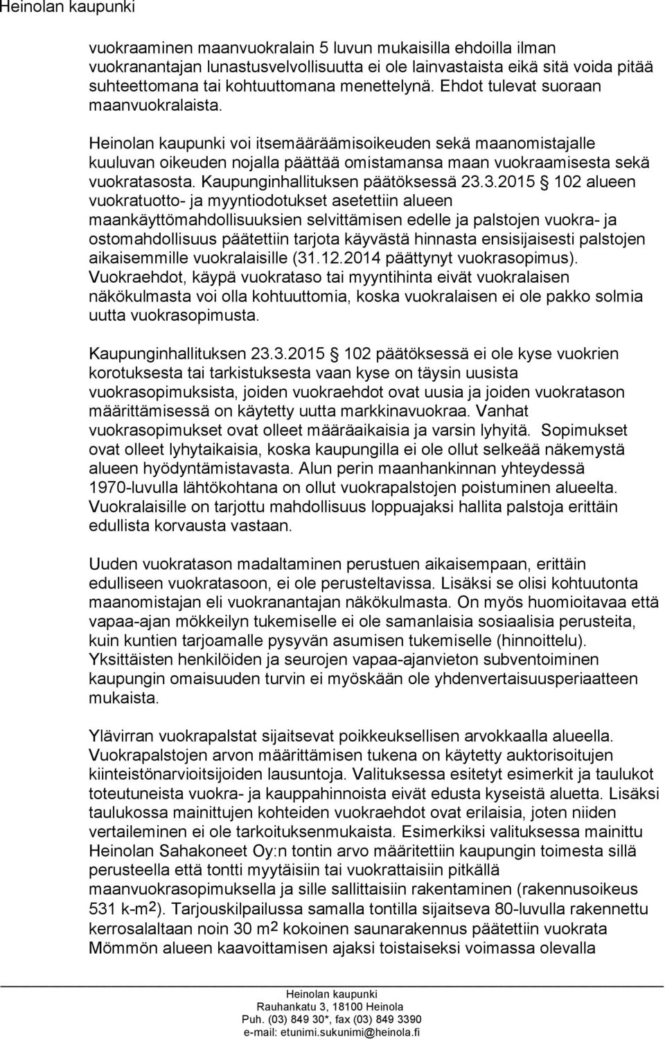 Kaupunginhallituksen päätöksessä 23.