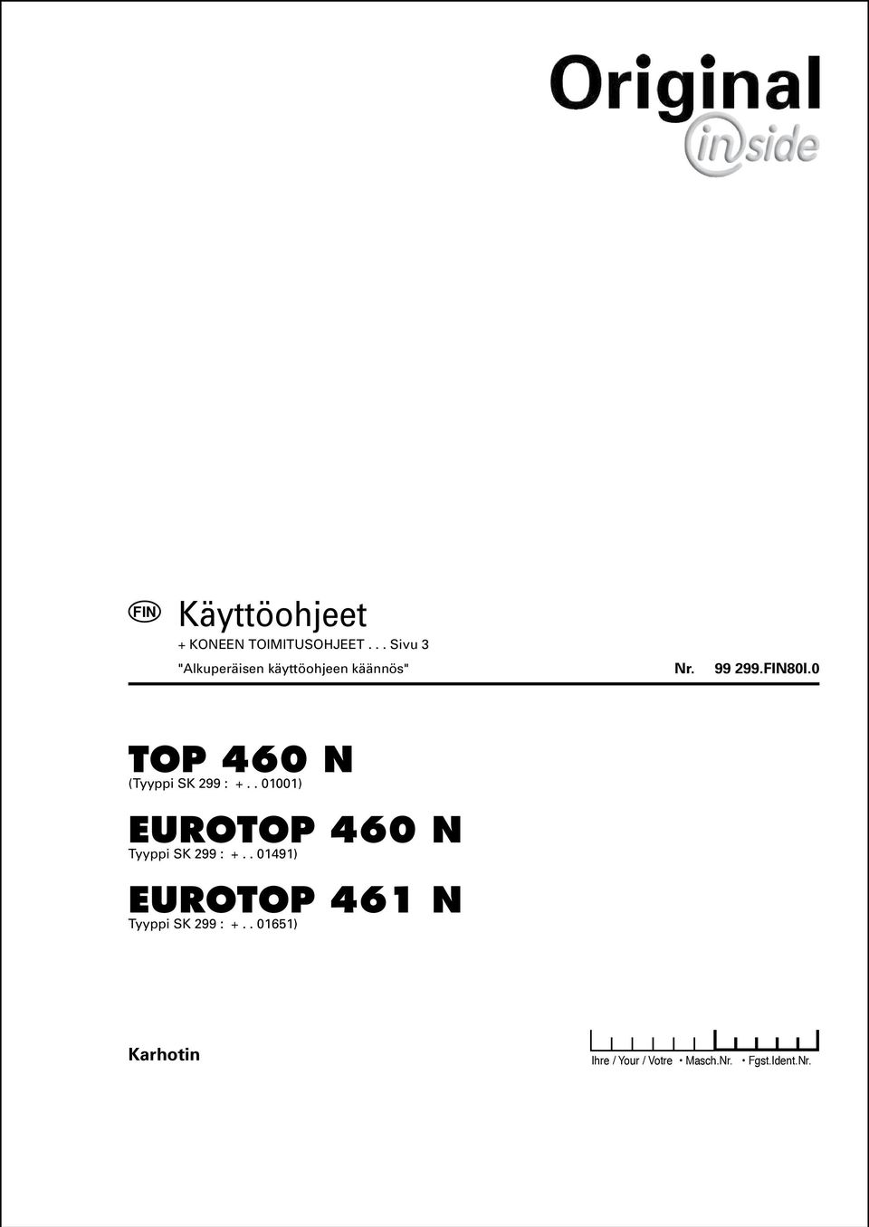 . 01491) EUROTOP 461 N Tyyppi SK 299 : +.