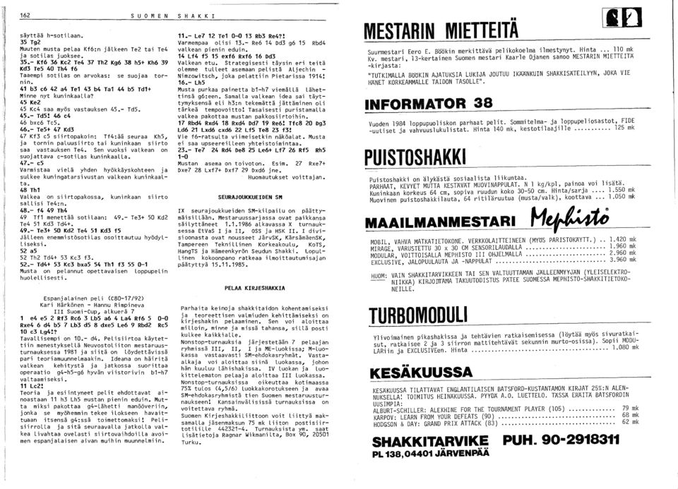 c4 46 bxc6 Tc5. 46.- TeS+ 47 Kd3 47 Kf3 c5 siirtopakoin: Tf4:ää seuraa Kh5, ja tornin paluusiirto tai kuninkaan siirto saa vastauksen Te4. Sen vuoksi valkean on suojattava c-sotilas kuninkaalla. 47.- c5 Varmistaa vielä yhden hyökkäyskohteen ja sulkee kuningatarsivustan valkean kuninkaalta.