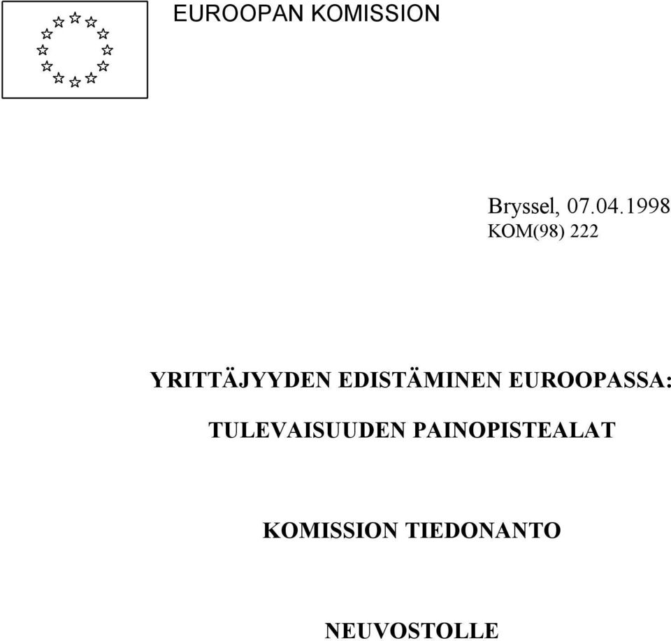 EDISTÄMINEN EUROOPASSA: TULEVAISUUDEN