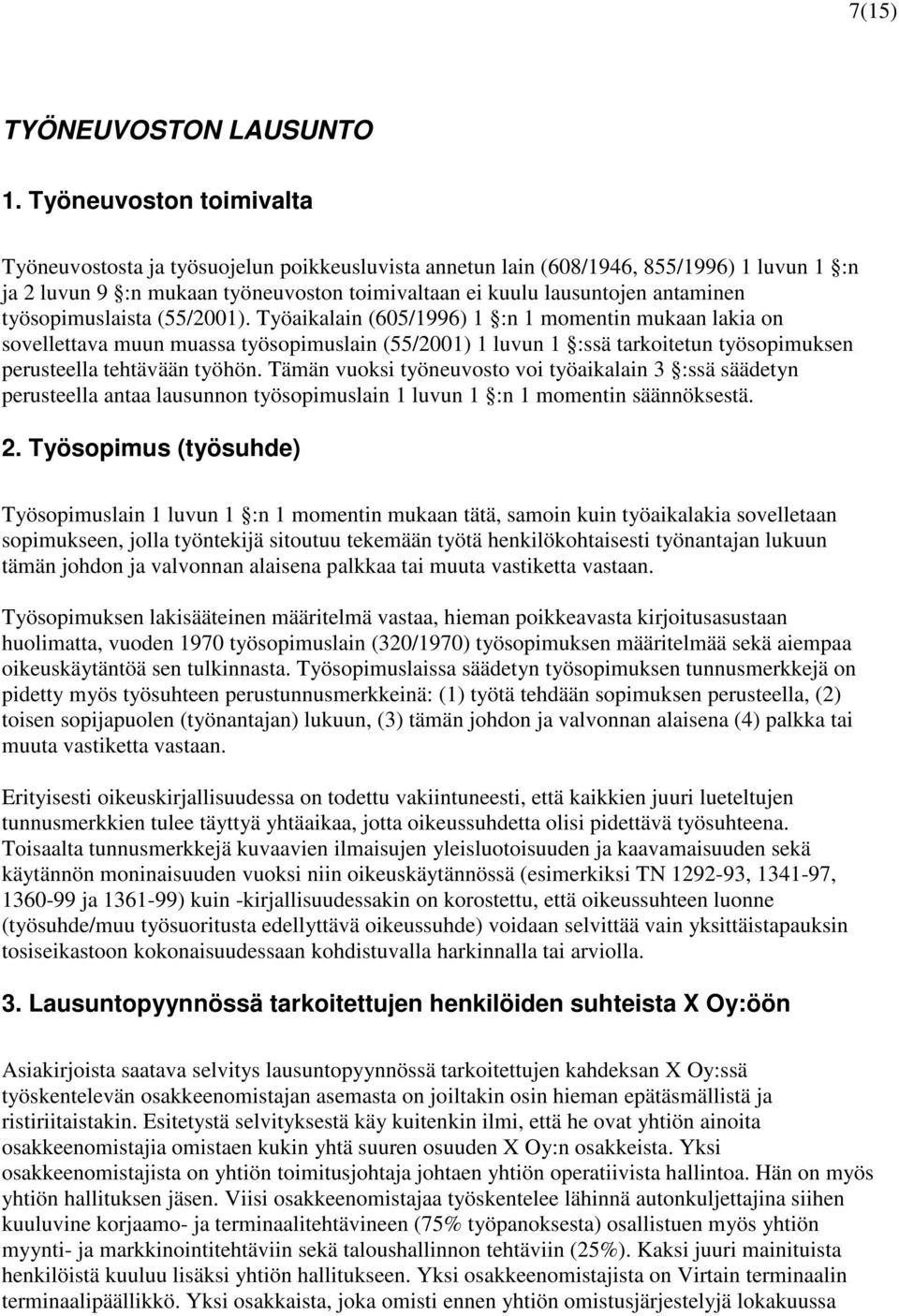 työsopimuslaista (55/2001).