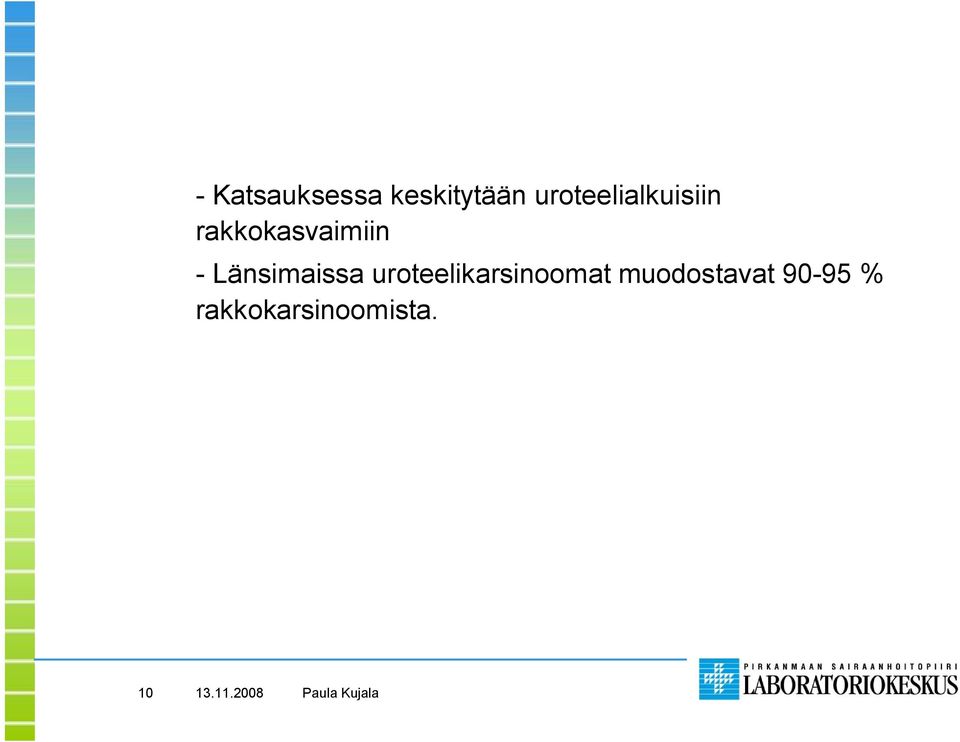 Länsimaissa uroteelikarsinoomat