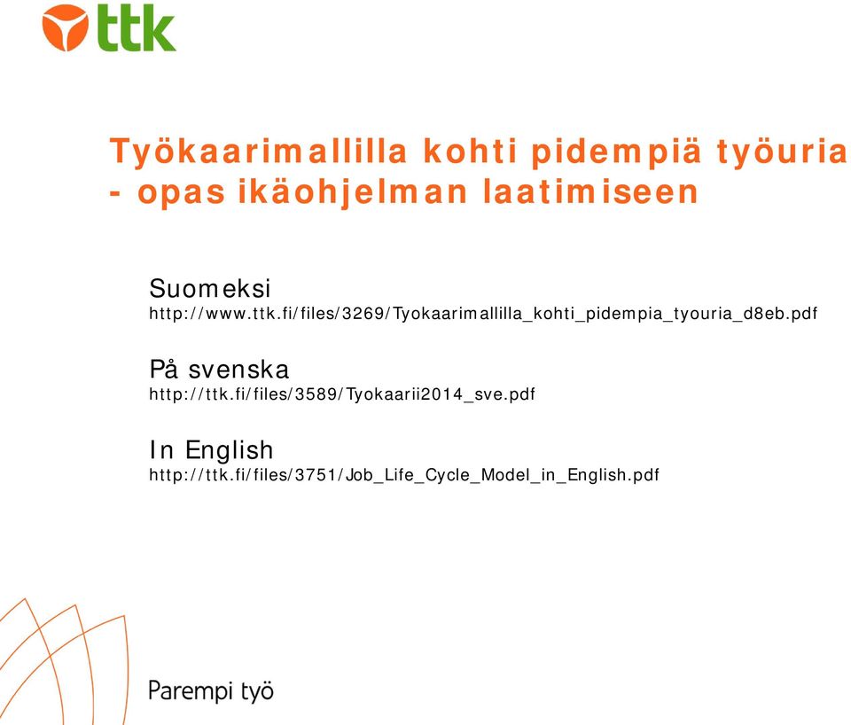 fi/files/3269/tyokaarimallilla_kohti_pidempia_tyouria_d8eb.