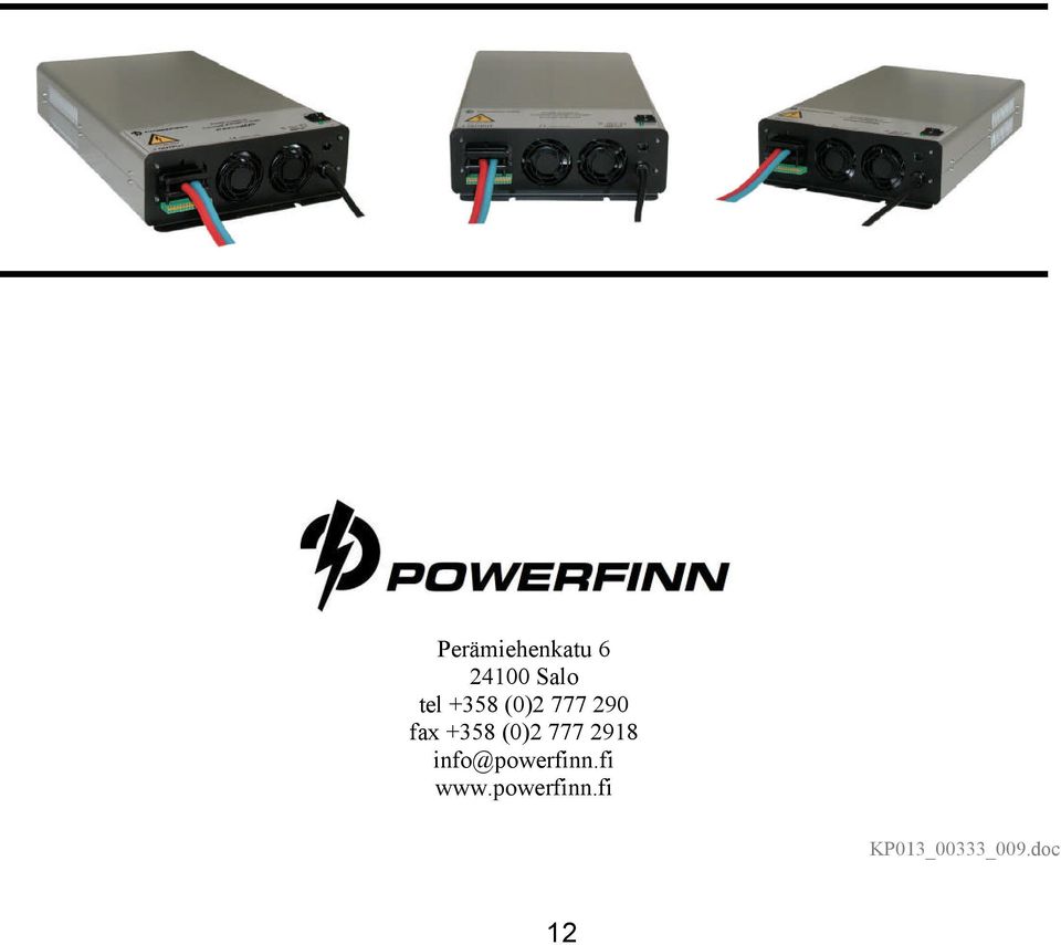 777 2918 info@powerfinn.fi www.