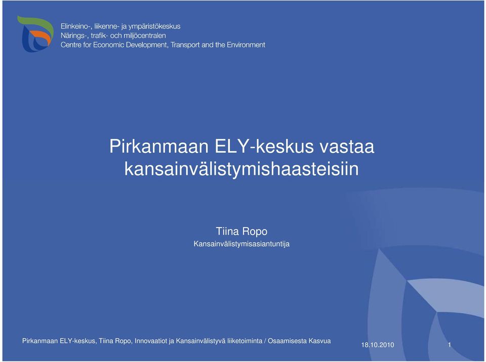 Kansainvälistymisasiantuntija Pirkanmaan ELY-keskus,