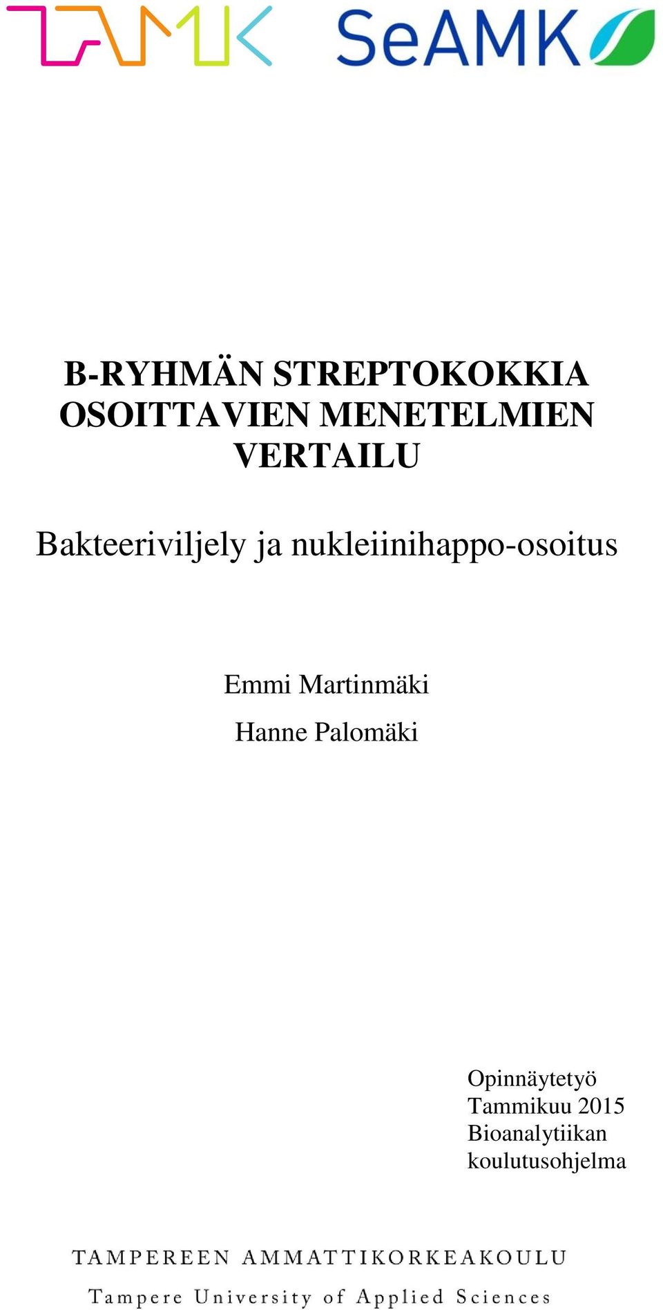 nukleiinihappo-osoitus Emmi Martinmäki Hanne