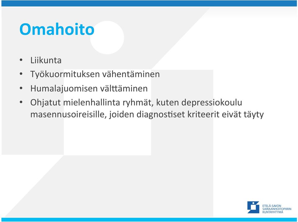 mielenhallinta ryhmät, kuten depressiokoulu