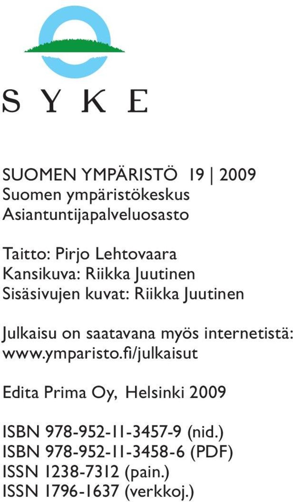 saatavana myös internetistä: www.ymparisto.