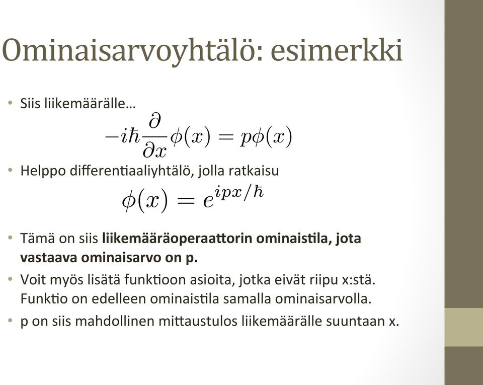 ominais6la, jota vastaava ominaisarvo on p.