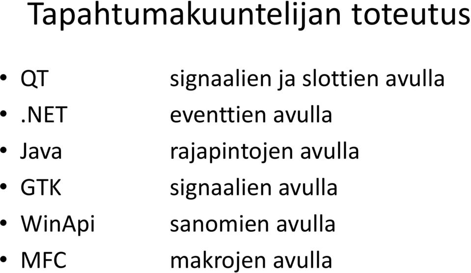 slottien avulla eventtien avulla