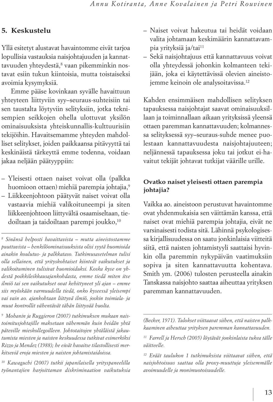 avoimia kysymyksiä.