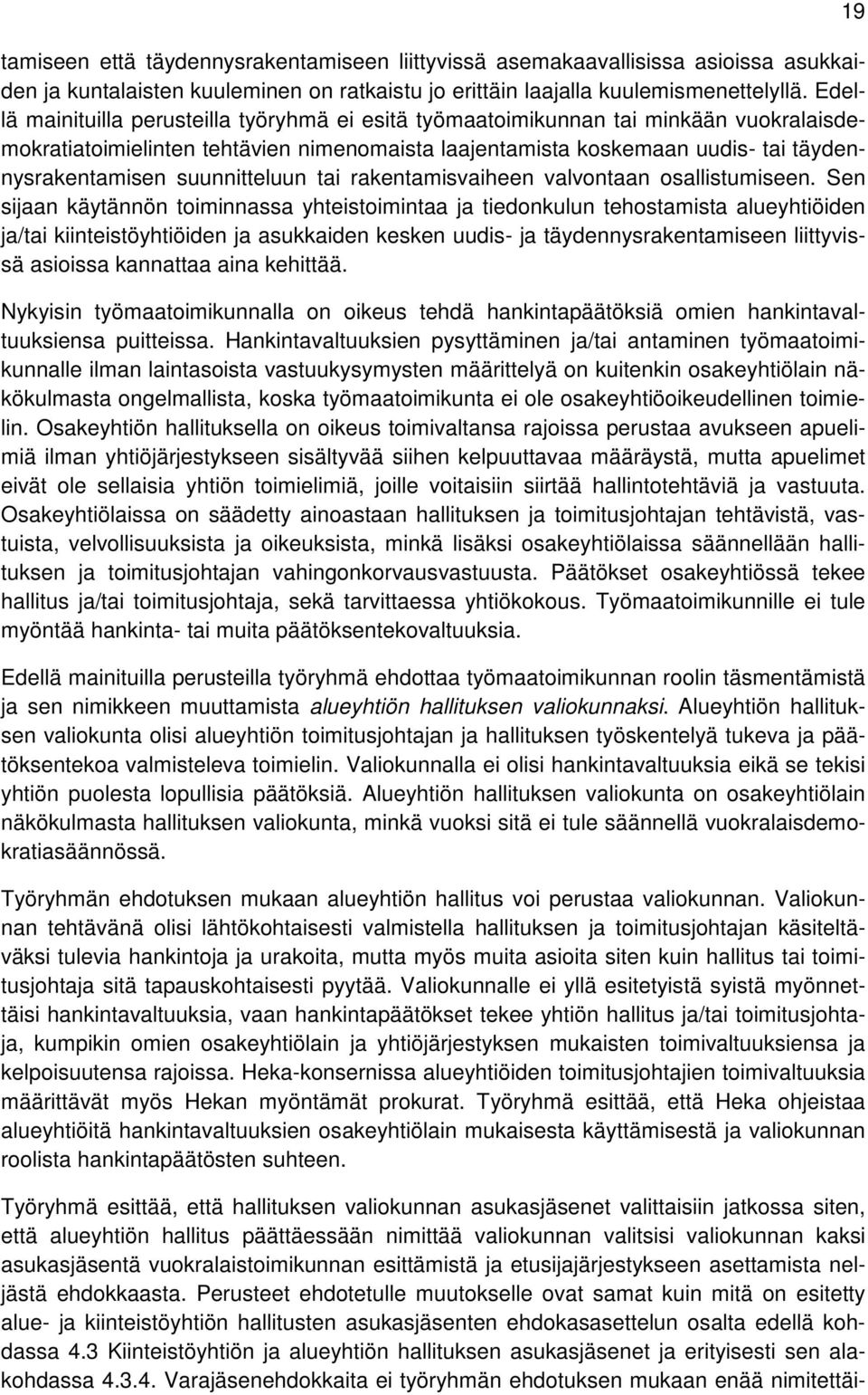 suunnitteluun tai rakentamisvaiheen valvontaan osallistumiseen.