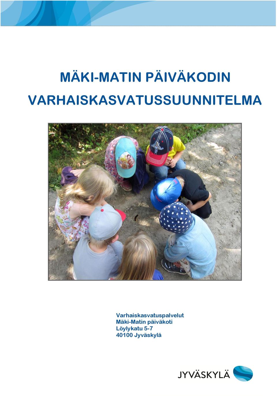 Varhaiskasvatuspalvelut Mäki-Matin