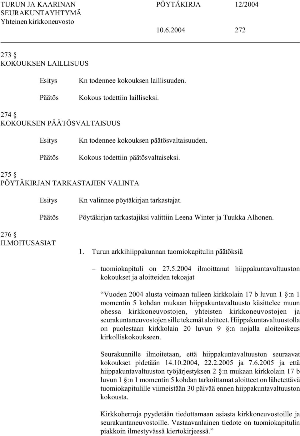 Turun arkkihiippakunnan tuomiokapitulin päätöksiä S tuomiokapituli on 27.5.