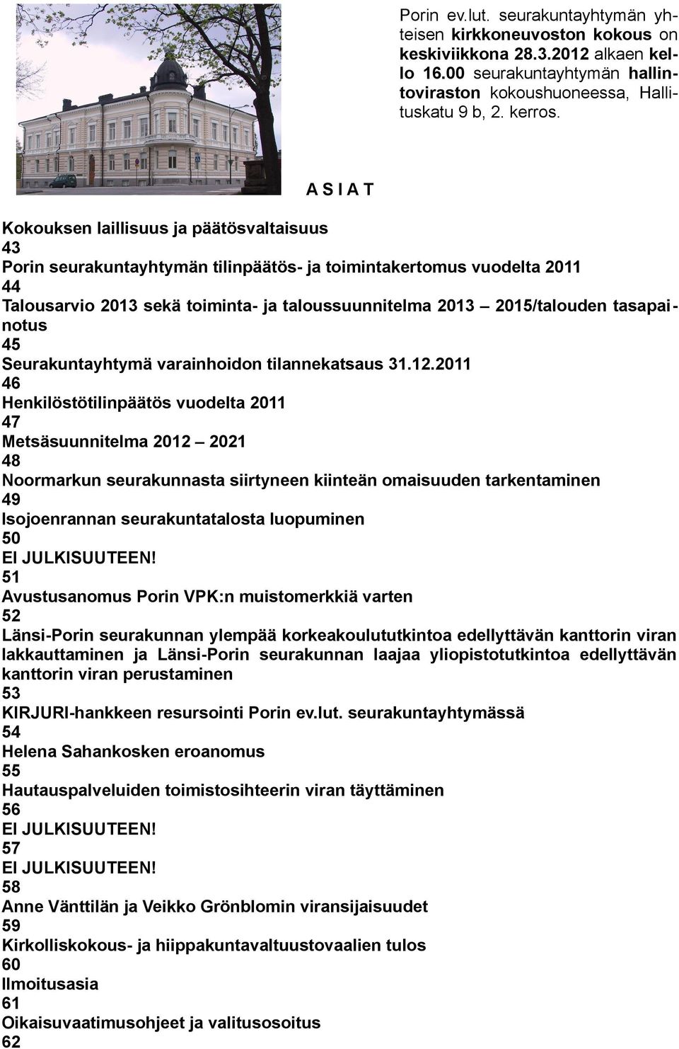 tasapainotus 45 Seurakuntayhtymä varainhoidon tilannekatsaus 31.12.