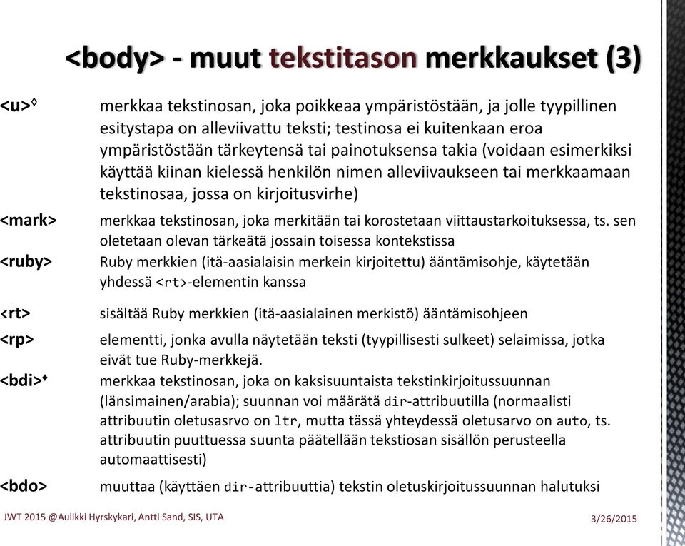 tekstinosan, joka merkitään tai korostetaan viittaustarkoituksessa, ts.