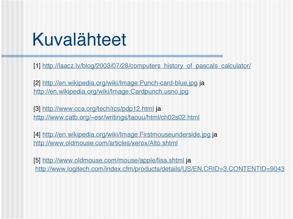 html ja http://www.catb.org/~esr/writings/taouu/html/ch02s02.html [4] http://en.wikipedia.org/wiki/image:firstmouseunderside.