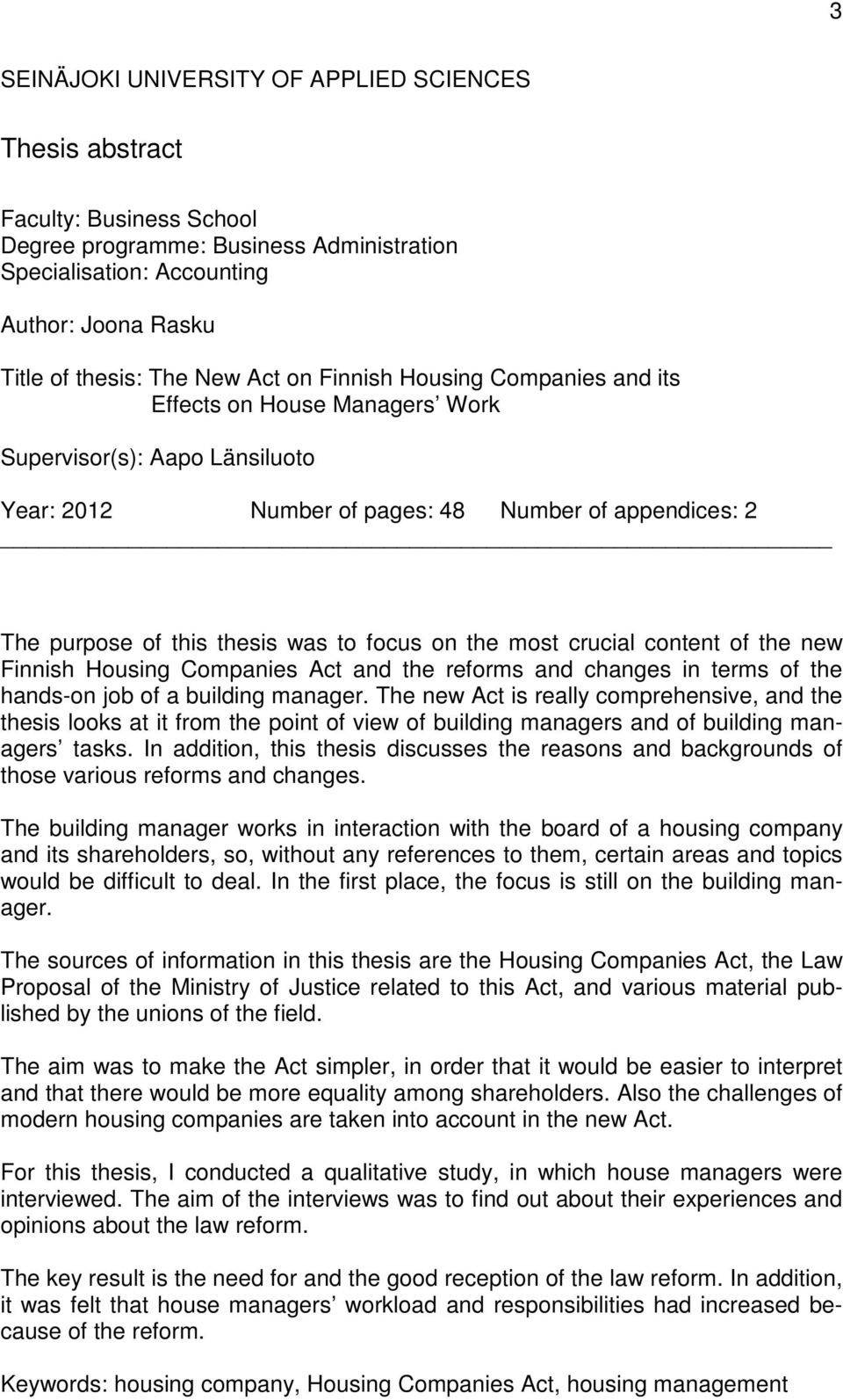 on the most crucial content of the new Finnish Housing Companies Act and the reforms and changes in terms of the hands-on job of a building manager.