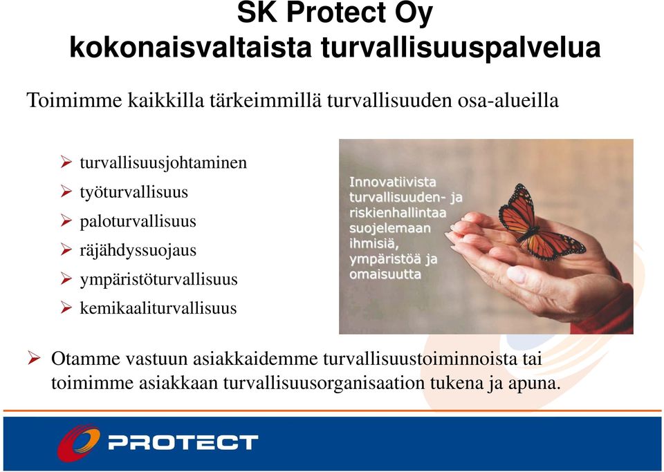 räjähdyssuojaus ympäristöturvallisuus kemikaaliturvallisuus Otamme vastuun