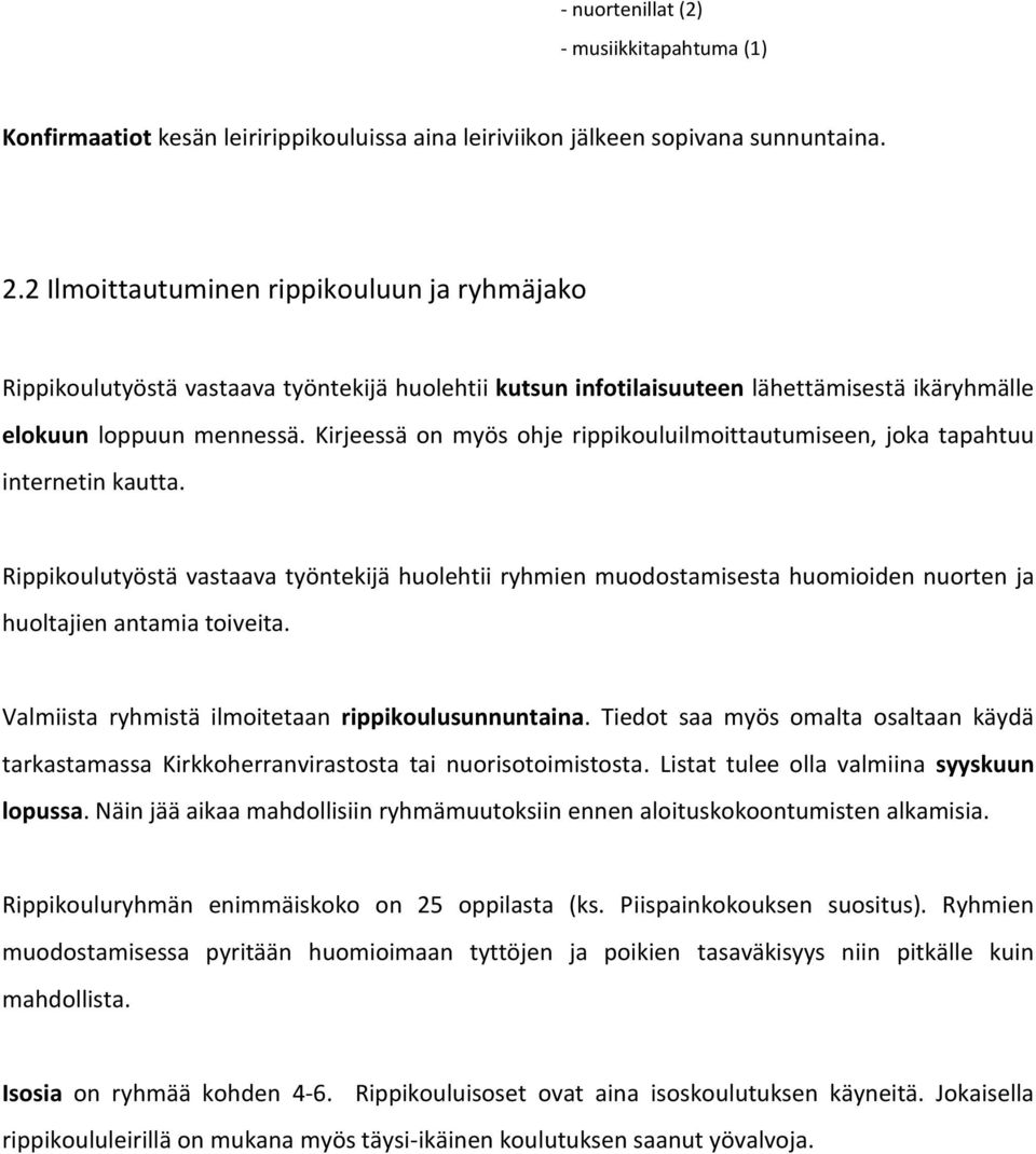 Kirjeessä on myös ohje rippikouluilmoittautumiseen, joka tapahtuu internetin kautta.