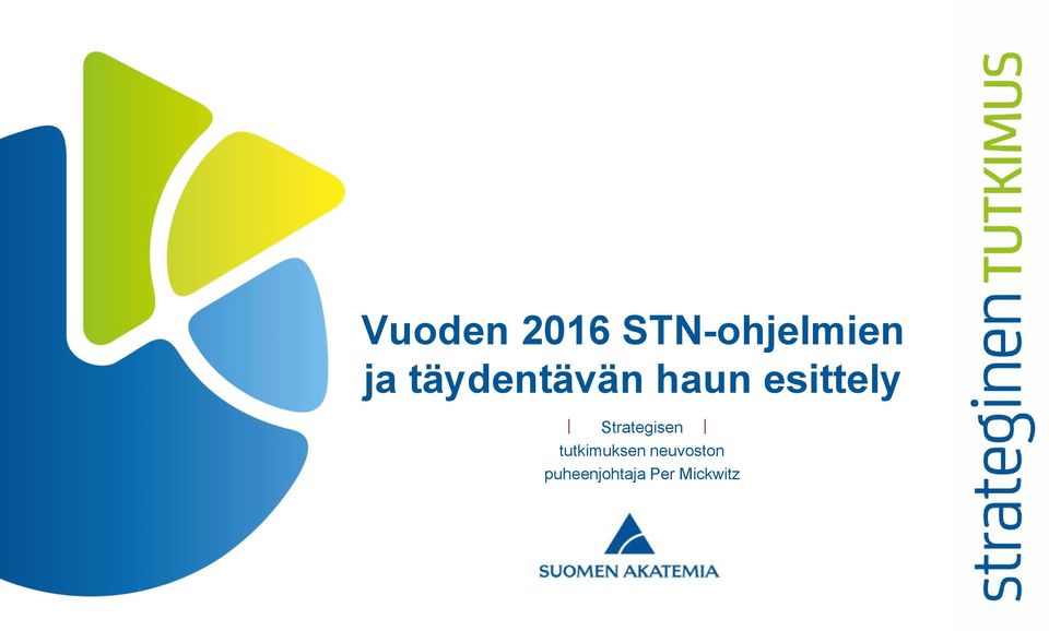 Strategisen tutkimuksen