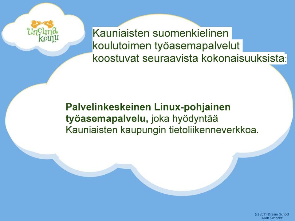 kokonaisuuksista: Palvelinkeskeinen Linux-pohjainen