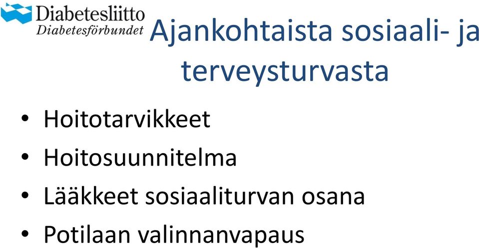 Hoitosuunnitelma Lääkkeet