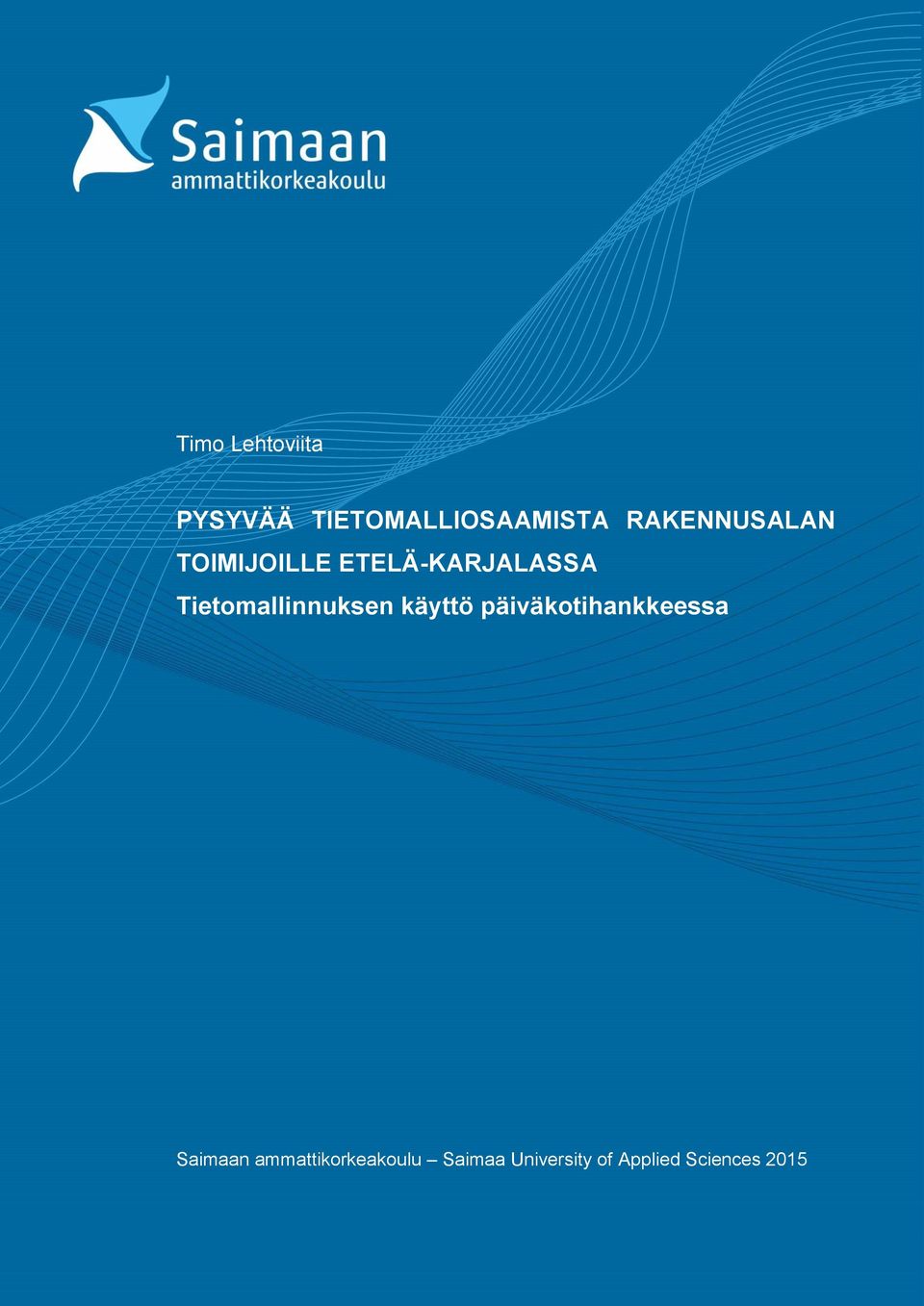 Tietomallinnuksen käyttö päiväkotihankkeessa