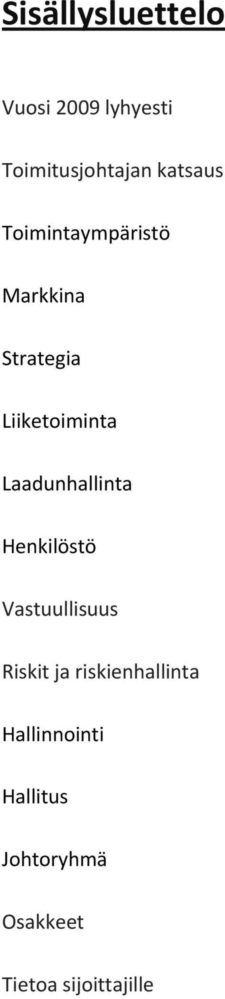 Laadunhallinta Henkilöstö Vastuullisuus Riskit ja