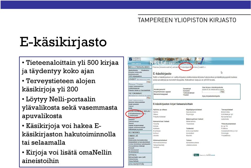 ylävalikosta sekä vasemmasta apuvalikosta Käsikirjoja voi hakea E-