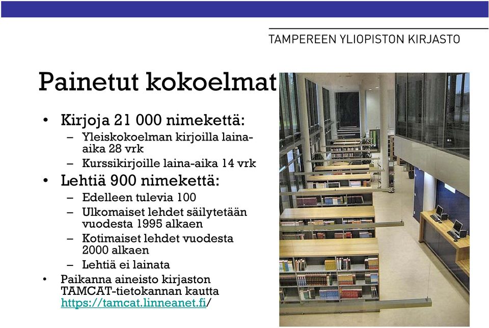 lehdet säilytetään vuodesta 1995 alkaen Kotimaiset lehdet vuodesta 2000 alkaen Lehtiä ei
