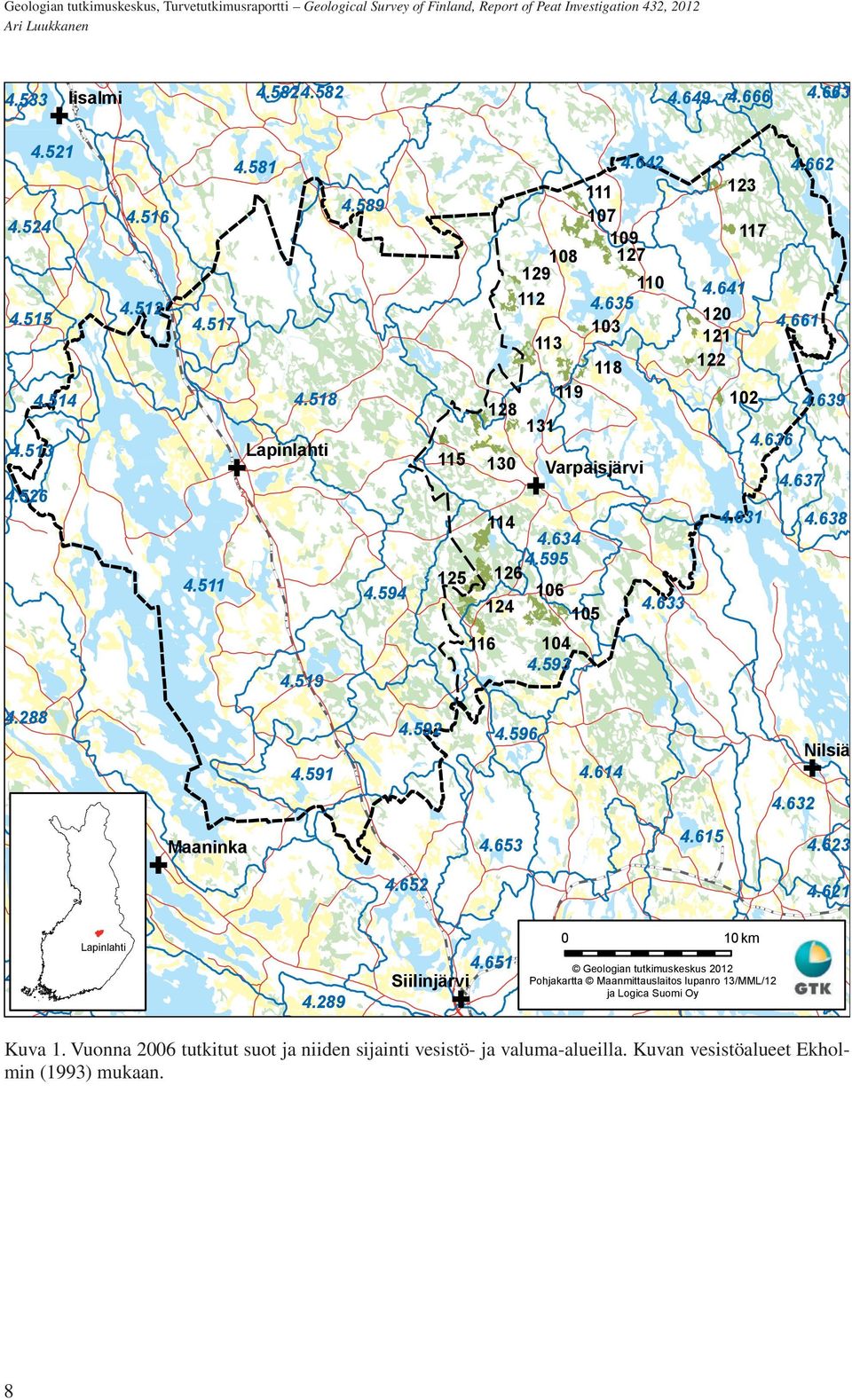637 4.639 4.638 4.519 116 104 4.593 4.288 4.591 4.592 4.596 4.614 Nilsiä 4.632 4.282 Maaninka 4.653 4.615 4.623 4.287 4.286 Lapinlahti 4.281 4.289 4.652 4.651 Siilinjärvi 0 10 km 4.