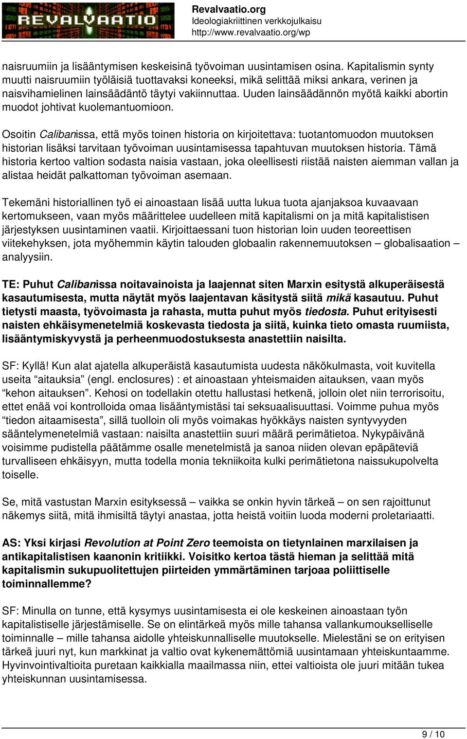 Uuden lainsäädännön myötä kaikki abortin muodot johtivat kuolemantuomioon.