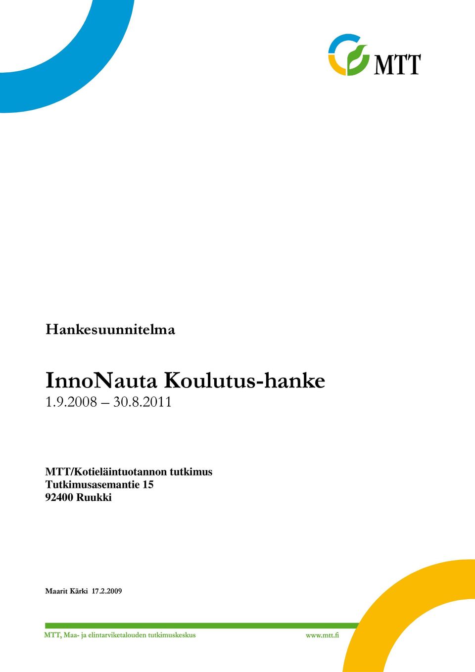 30.8.2011 MTT/Kotieläintuotannon