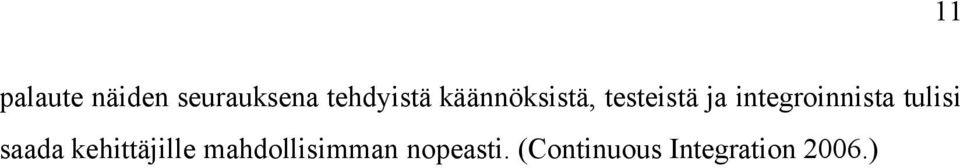 integroinnista tulisi saada kehittäjille