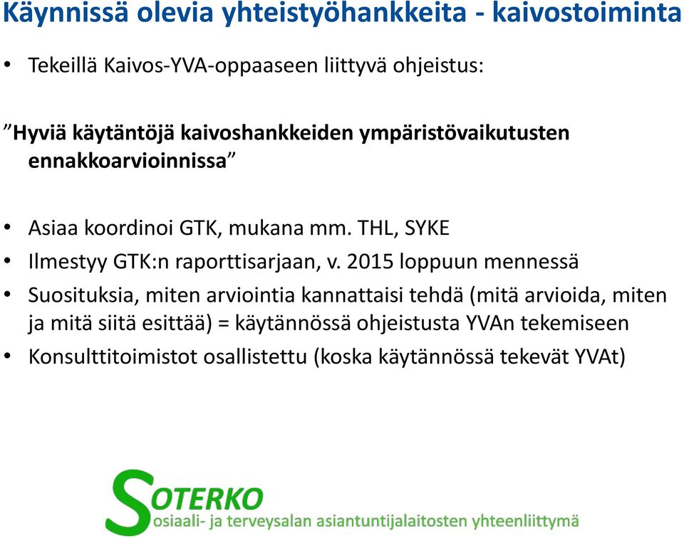 THL, SYKE Ilmestyy GTK:n raporttisarjaan, v.