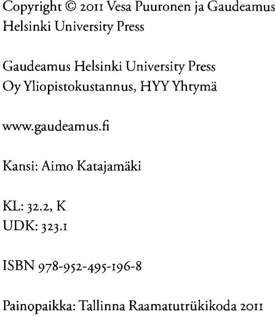 Yhtymä www. gaudeam us. fi Kansi: Aimo Katajamäki KL: 32.