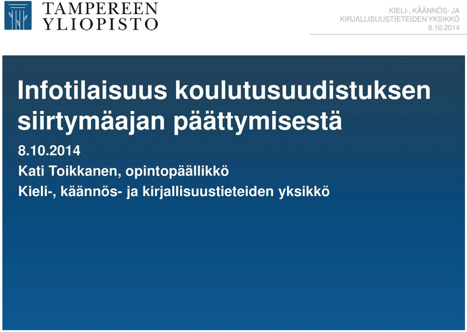 päättymisestä 8.10.