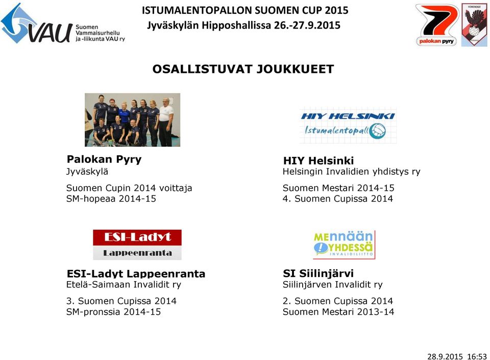 Suomen Cupissa 2014 ESI-Ladyt Lappeenranta Etelä-Saimaan Invalidit ry SI Siilinjärvi
