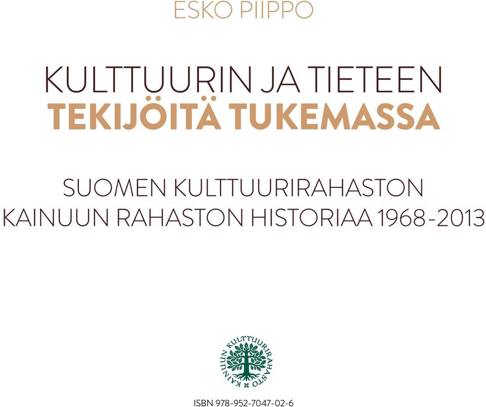 KULTTUURIRAHASTON KAINUUN RAHASTON