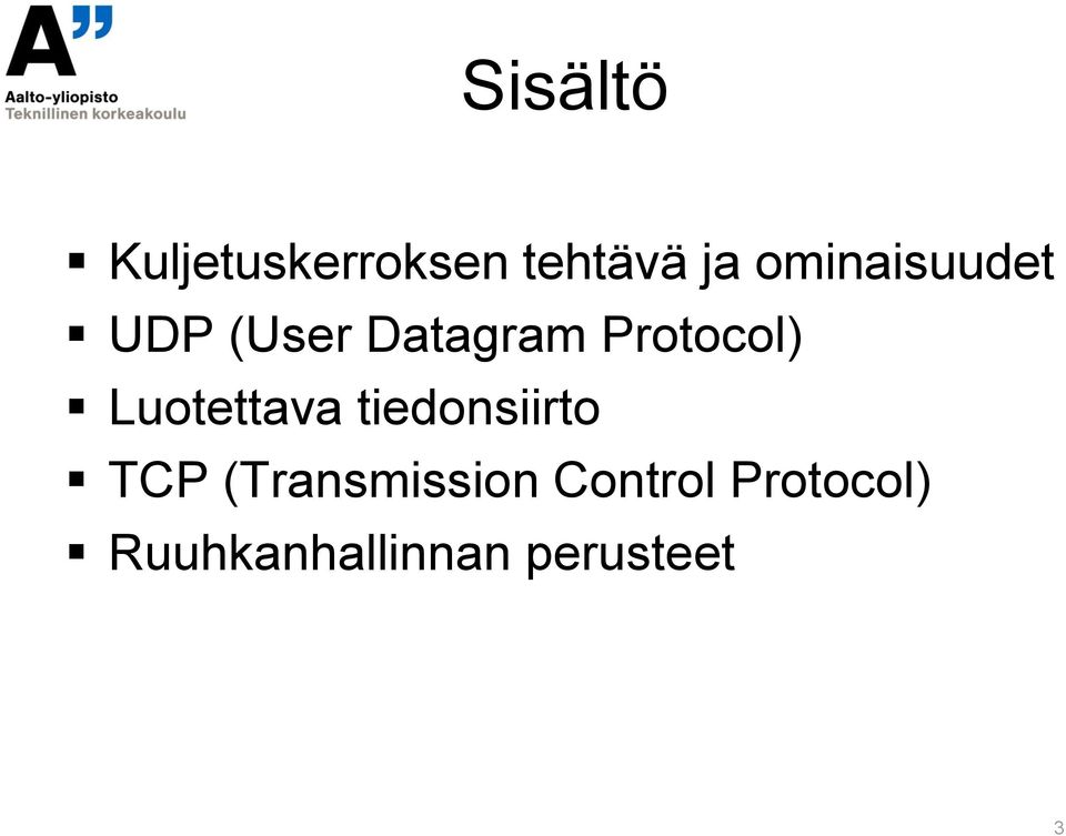 Luotettava tiedonsiirto TCP (Transmission