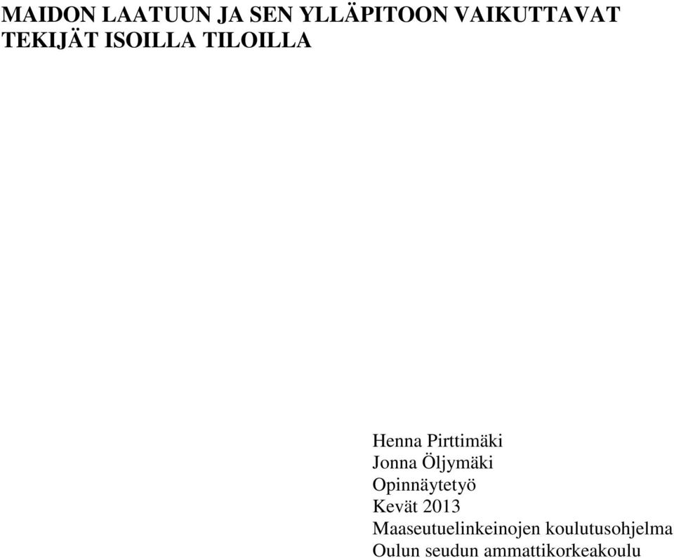 Öljymäki Opinnäytetyö Kevät 2013